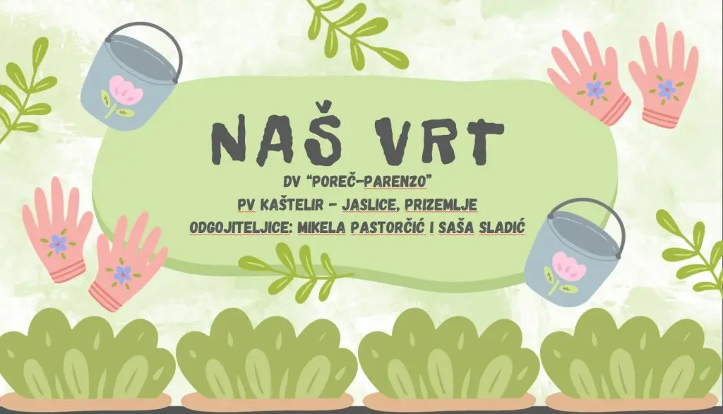 PV Kaštelir: NAŠ VRT