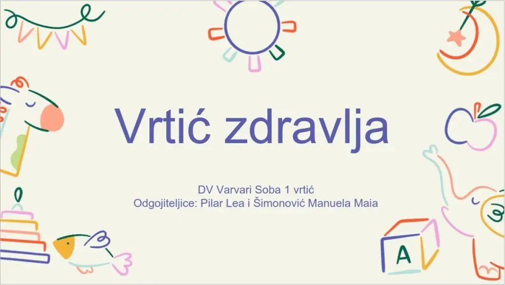Varvari vrtić: Vrtić zdravlja